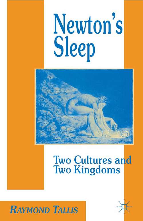 Book cover of Newton's Sleep: The Two Cultures and the Two Kingdoms (1995)