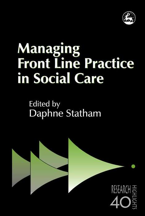 Book cover of Managing Front Line Practice in Social Care