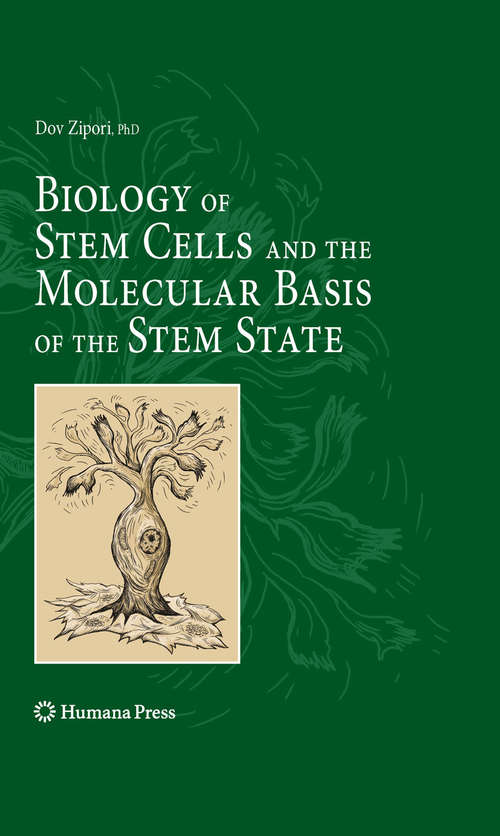 Book cover of Biology of Stem Cells and the Molecular Basis of the Stem State (2009) (Stem Cell Biology and Regenerative Medicine)