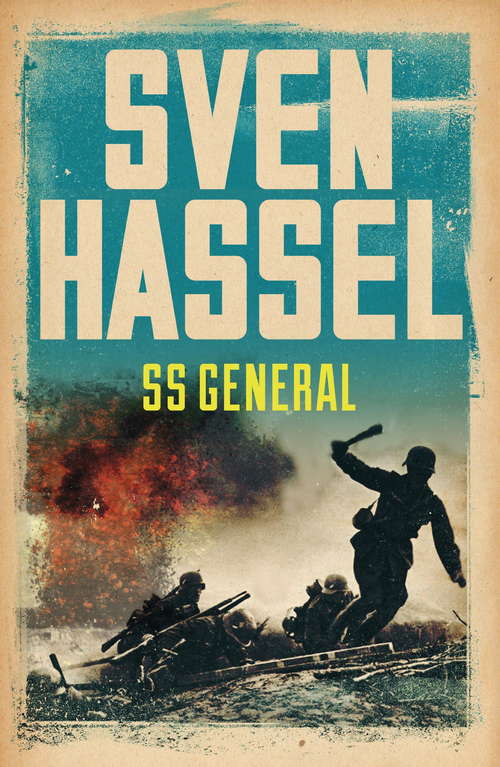 Book cover of SS General (Sven Hassel War Classics)