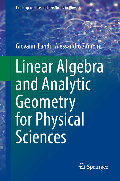 Book cover of Linear Algebra and Analytic Geometry for Physical Sciences (Undergraduate Lecture Notes in Physics)