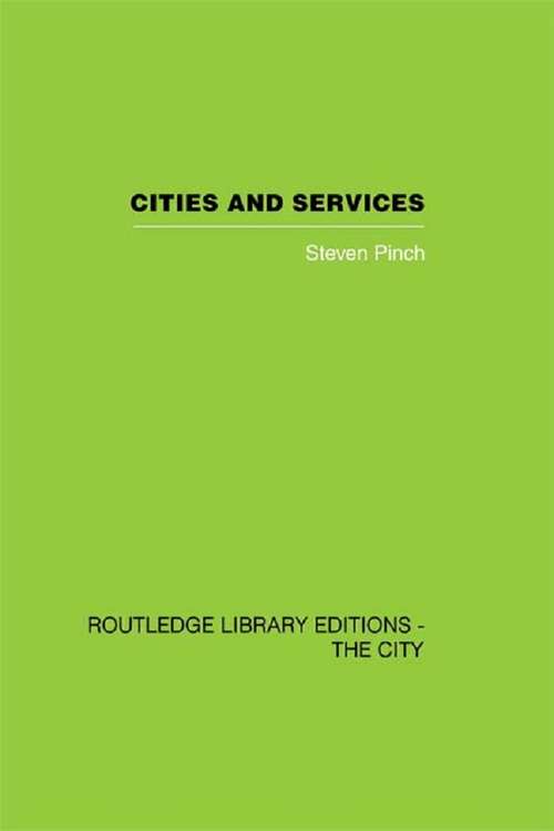 Book cover of Cities and Services: The geography of collective consumption