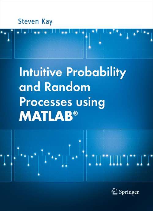 Book cover of Intuitive Probability and Random Processes using MATLAB® (2006)