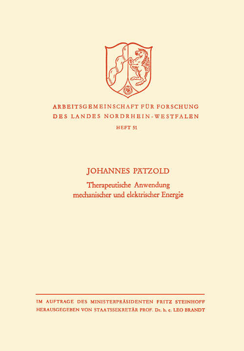 Book cover of Therapeutische Anwendung mechanischer und elektrischer Energie (1957) (Arbeitsgemeinschaft für Forschung des Landes Nordrhein-Westfalen)