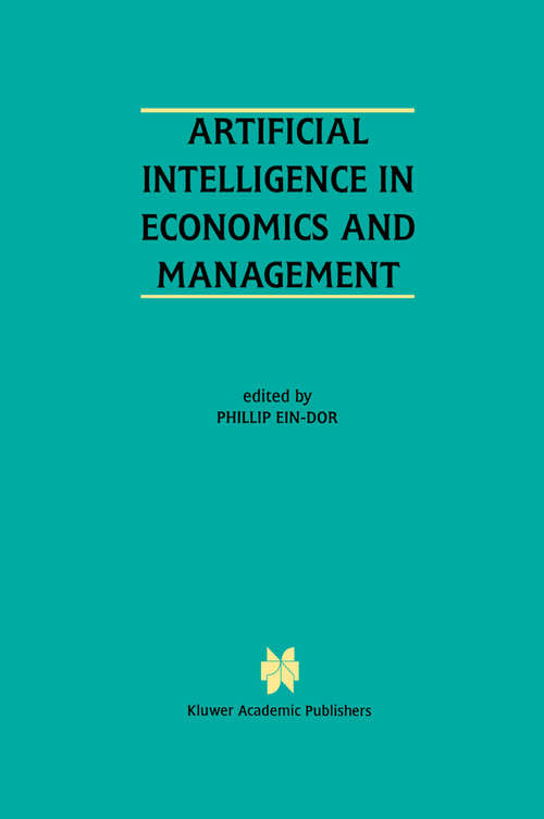 Book cover of Artificial Intelligence in Economics and Managment: An Edited Proceedings on the Fourth International Workshop: AIEM4 Tel-Aviv, Israel, January 8–10, 1996 (1996)