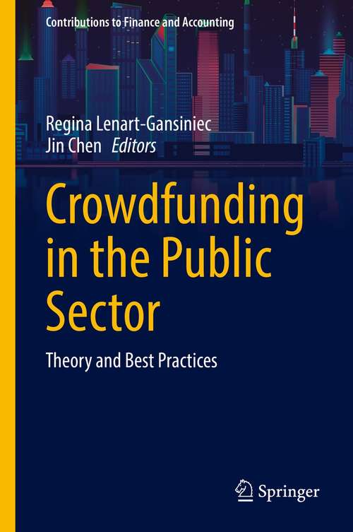 Book cover of Crowdfunding in the Public Sector: Theory and Best Practices (1st ed. 2021) (Contributions to Finance and Accounting)