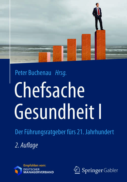 Book cover of Chefsache Gesundheit I: Der Führungsratgeber fürs 21. Jahrhundert