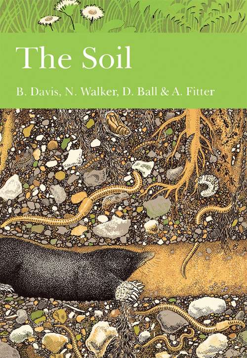 Book cover of The Soil (ePub edition) (Collins New Naturalist Library #77)