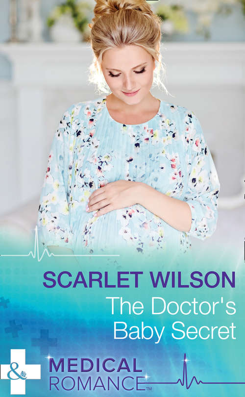 Book cover of The Doctor's Baby Secret: The Doctor's Baby Secret / Married For The Boss's Baby (ePub edition) (Mills And Boon Medical Ser.)
