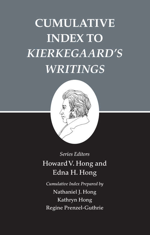 Book cover of Kierkegaard's Writings, XXVI, Volume 26: Cumulative Index to "Kierkegaard`s Writings"