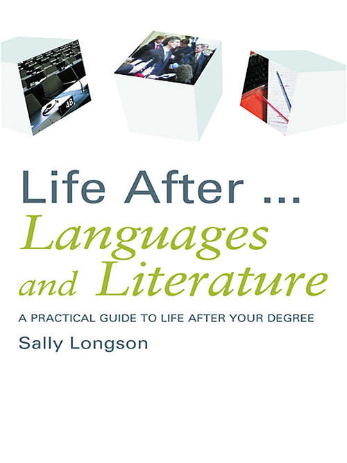 Book cover of Life After...Languages and Literature: A practical guide to life after your degree
