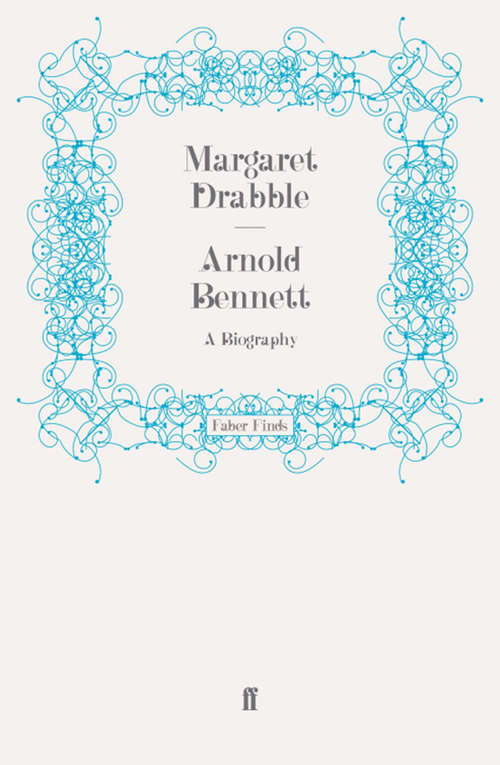 Book cover of Arnold Bennett: A Biography (Main)