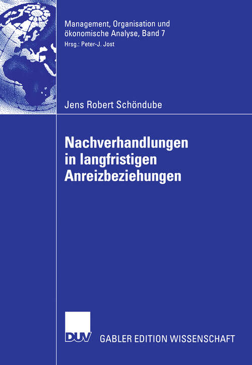 Book cover of Nachverhandlungen in langfristigen Anreizbeziehungen (2007) (Management, Organisation und ökonomische Analyse)