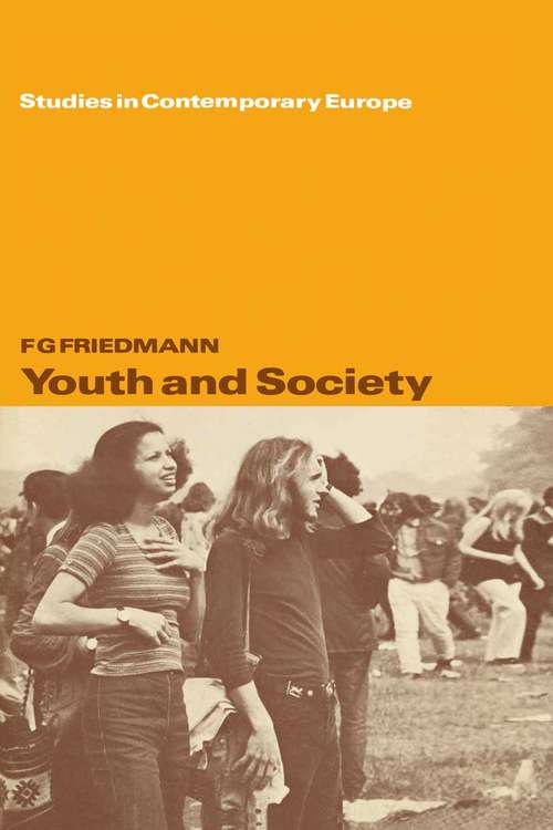 Book cover of Youth and Society (1st ed. 1971) (Studies In Contemporary Europe)