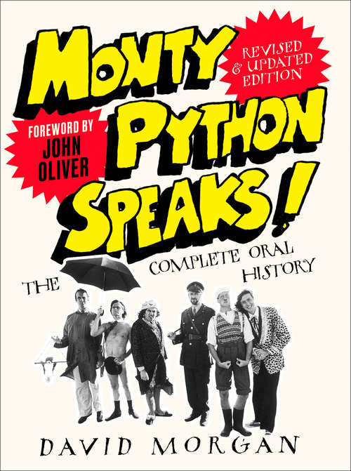 Book cover of Monty Python Speaks! Revised and Updated Edition: The Complete Oral History (Masters In Film Ser.: Vol. 1)
