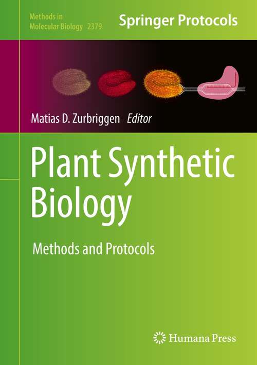 Book cover of Plant Synthetic Biology: Methods and Protocols (1st ed. 2022) (Methods in Molecular Biology #2379)