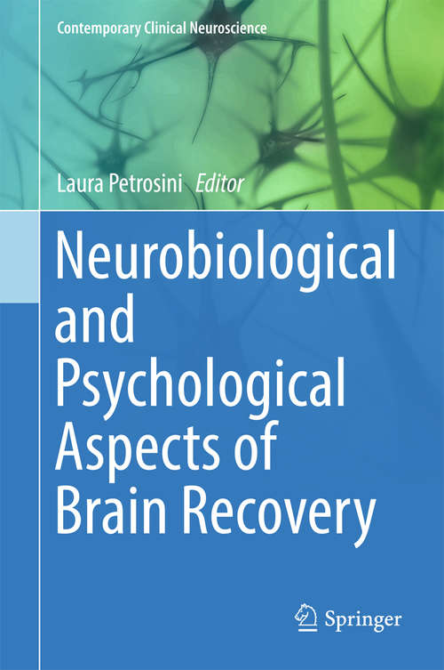 Book cover of Neurobiological and Psychological Aspects of Brain Recovery (1st ed. 2017) (Contemporary Clinical Neuroscience)