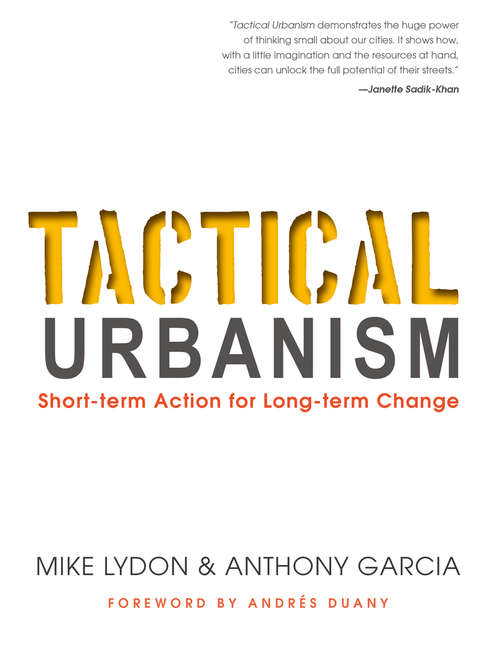 Book cover of Tactical Urbanism: Short-term Action For Long-term Change (2015)