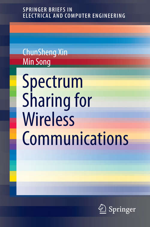 Book cover of Spectrum Sharing for Wireless Communications (2015) (SpringerBriefs in Electrical and Computer Engineering)