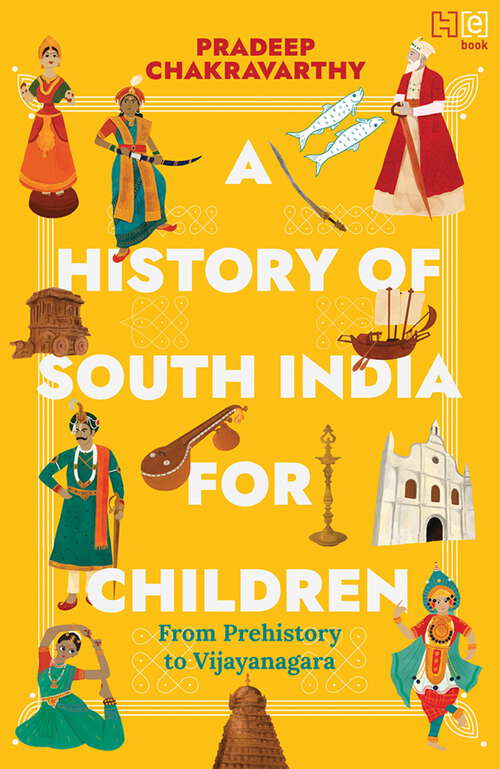 Book cover of A History of South India for Children: From Prehistory to Vijayanagara