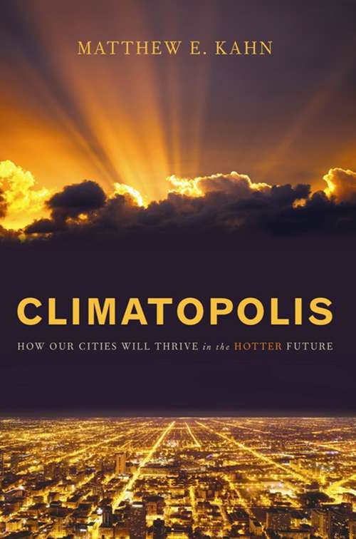 Book cover of Climatopolis: How Our Cities Will Thrive in the Hotter Future