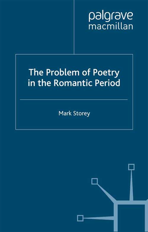 Book cover of The Problem of Poetry in the Romantic Period (2000)