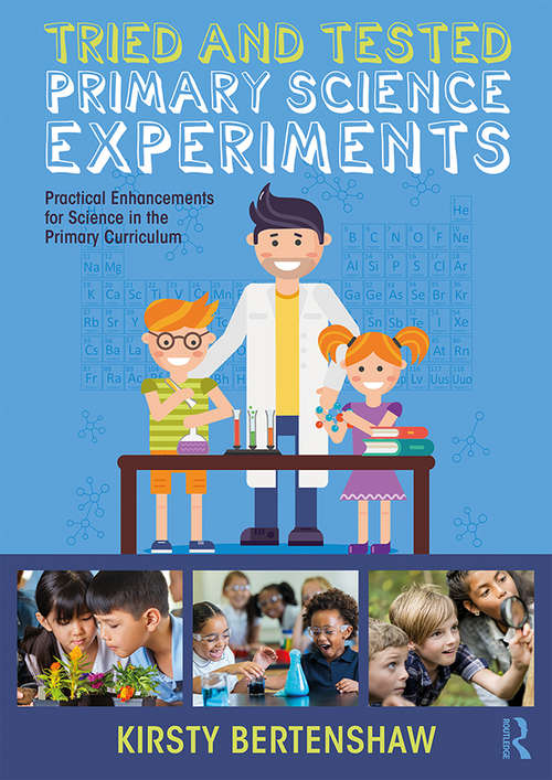 Book cover of Tried and Tested Primary Science Experiments: Practical Enhancements for Science in the Primary Curriculum