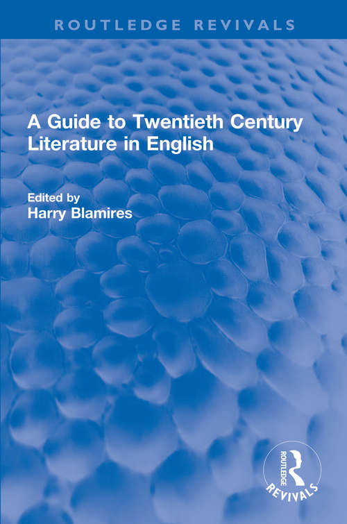 Book cover of A Guide to Twentieth Century Literature in English (Routledge Revivals)