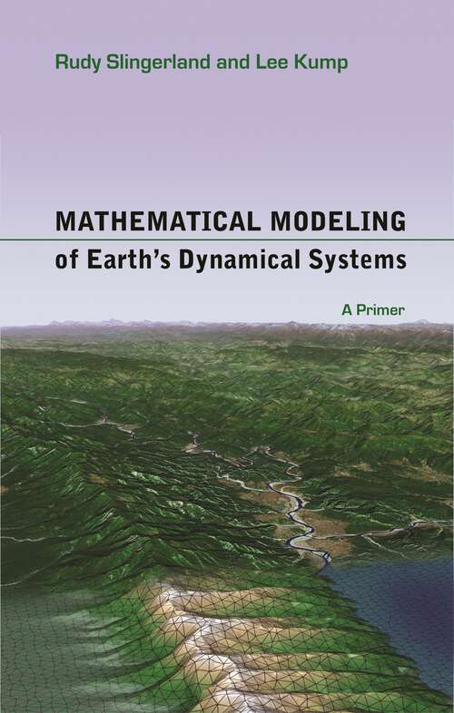 Book cover of Mathematical Modeling of Earth's Dynamical Systems: A Primer