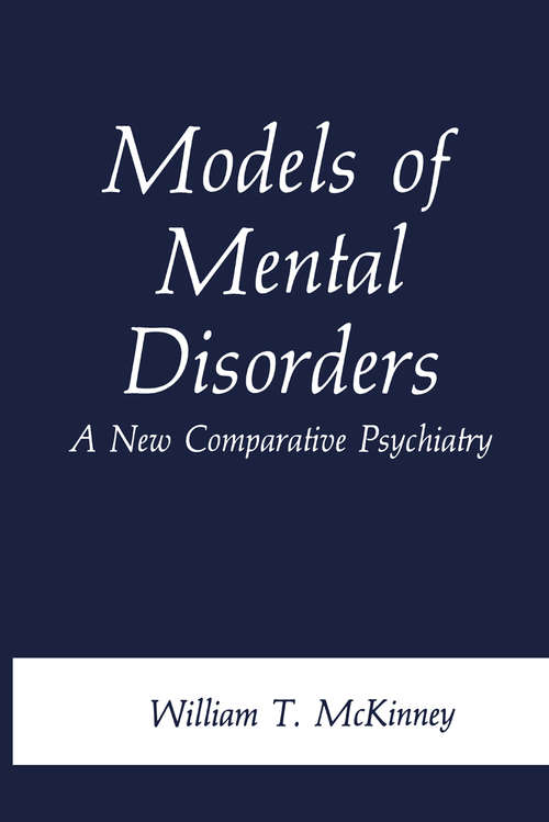 Book cover of Models of Mental Disorders: A New Comparative Psychiatry (1988)