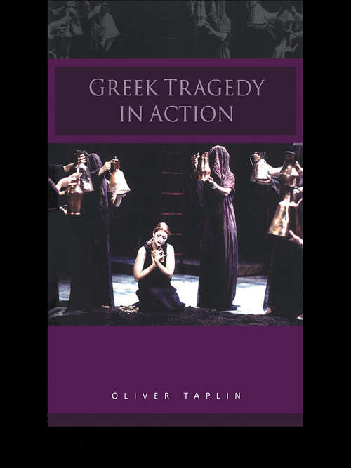 Book cover of Greek Tragedy in Action (PDF)