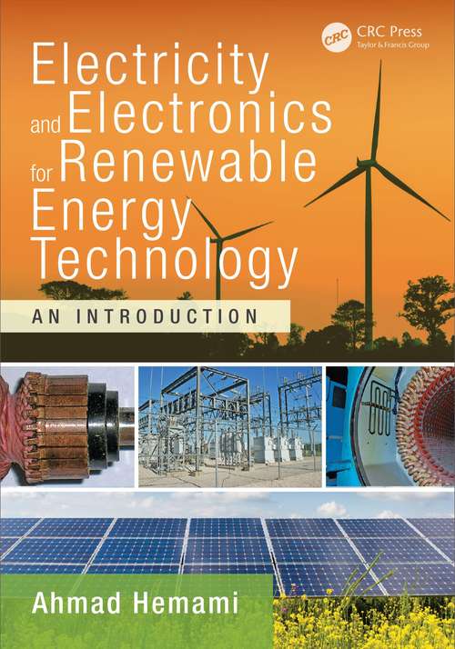 Book cover of Electricity and Electronics for Renewable Energy Technology: An Introduction (Power Electronics and Applications Series)