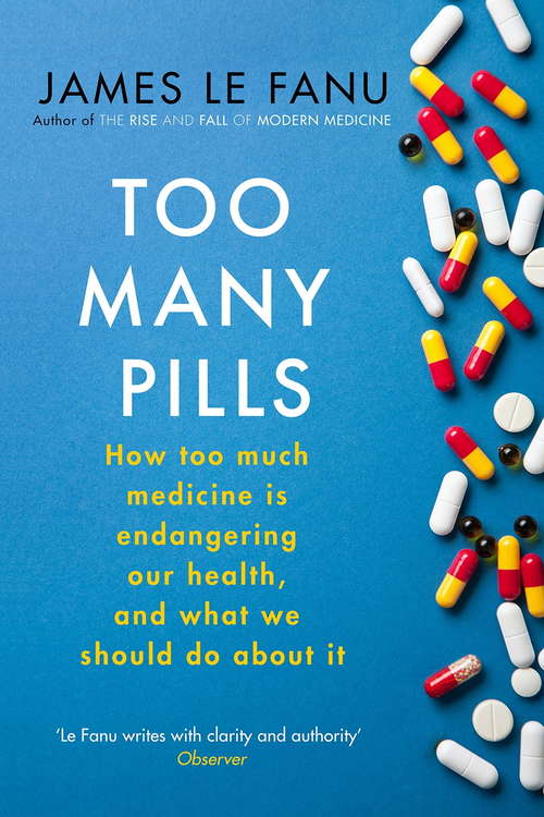 Book cover of Too Many Pills: How Too Much Medicine is Endangering Our Health and What We Can Do About It