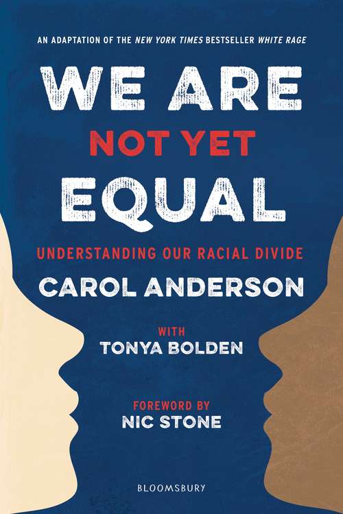 Book cover of We Are Not Yet Equal: Understanding Our Racial Divide