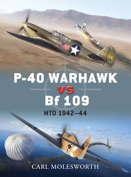 Book cover of P-40 Warhawk vs Bf 109: MTO 1942–44 (Duel #38)