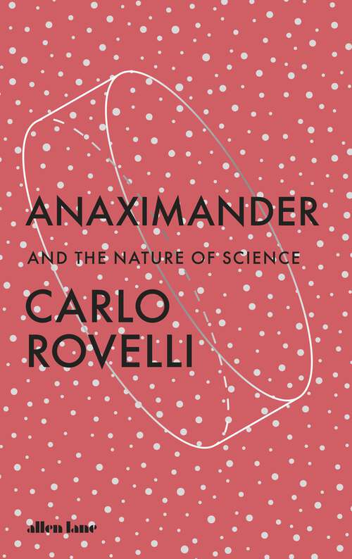 Book cover of Anaximander: And the Nature of Science