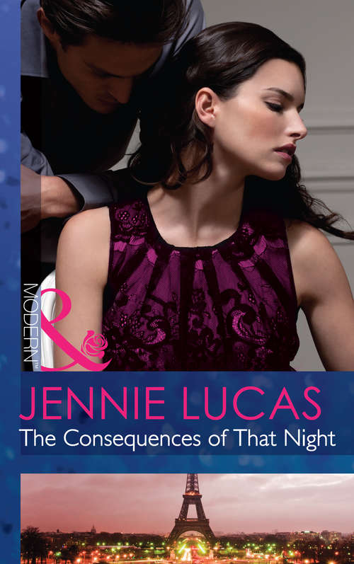 Book cover of The Consequences of That Night: The Consequences Of That Night / Bound By A Baby / A Business Engagement (ePub First edition) (At His Service #6)