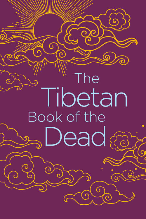 Book cover of The Tibetan Book of the Dead (Arcturus Classics)