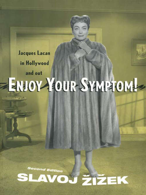 Book cover of Enjoy Your Symptom!: Jacques Lacan in Hollywood and Out (2)