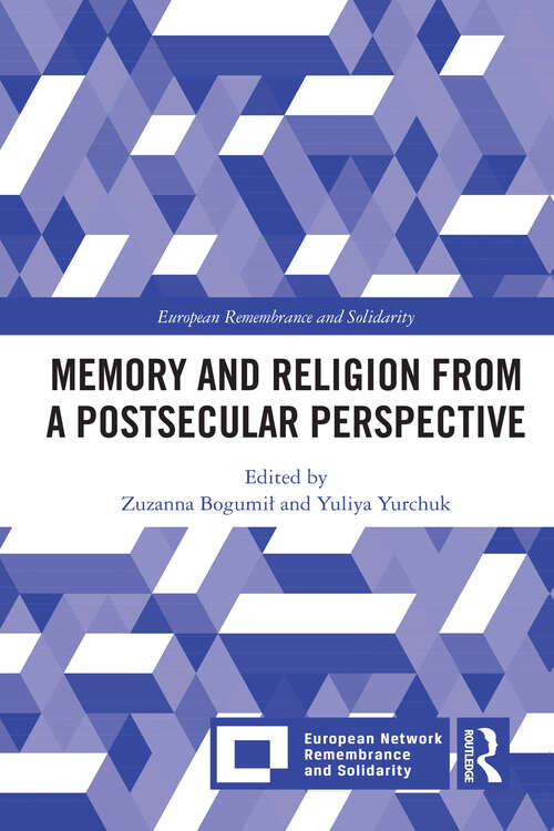 Book cover of Memory and Religion from a Postsecular Perspective (European Remembrance and Solidarity)