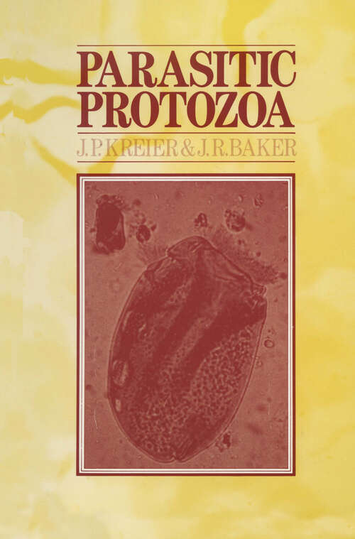 Book cover of Parasitic Protozoa (1987)