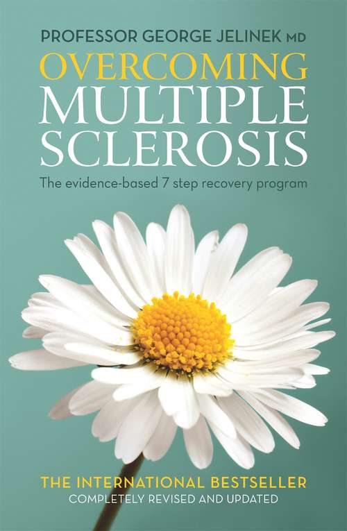 Book cover of Overcoming Multiple Sclerosis: The Evidence-based 7 Step Recovery Program (Main)
