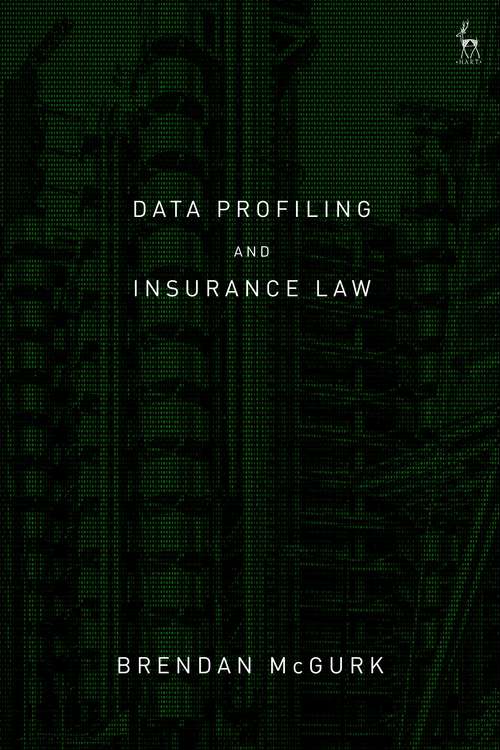 Book cover of Data Profiling and Insurance Law