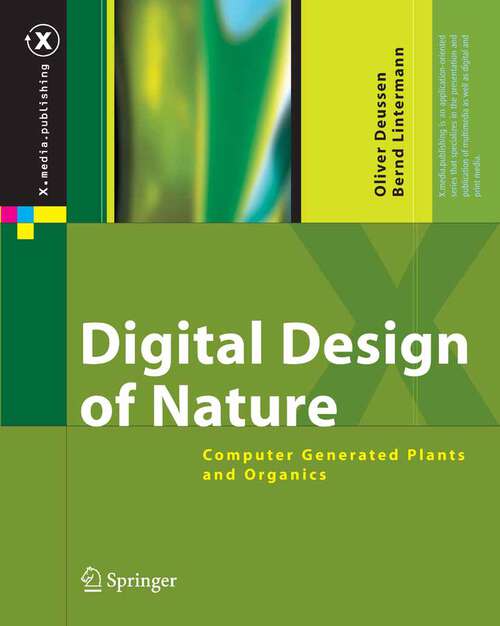 Book cover of Digital Design of Nature: Computer Generated Plants and Organics (2005) (X.media.publishing)