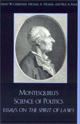 Book cover of Montesquieu's Science Of Politics: Essays On The Spirit Of Laws (PDF)