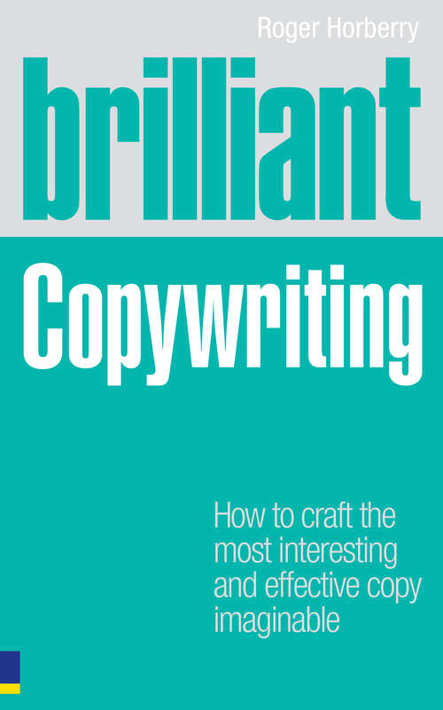 Book cover of Brilliant Copywriting: How to craft the most interesting and effective copy imaginable (Brilliant Business)