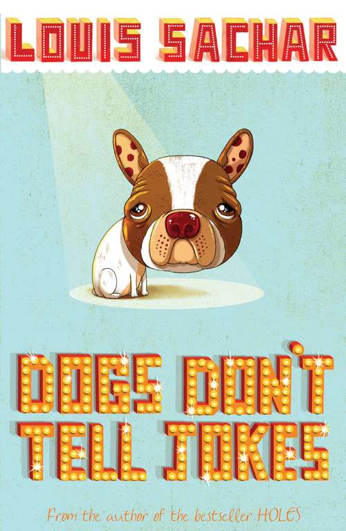 Book cover of Dogs Don't Tell Jokes: A Play