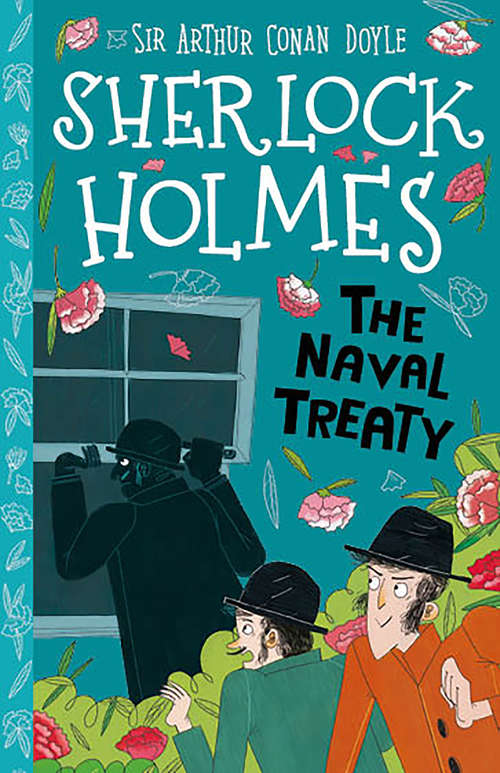 Book cover of The Naval Treaty: The Adventure Of The Three Students And The Naval Treaty (The Sherlock Holmes Children's Collection (Easy Classics) #7)
