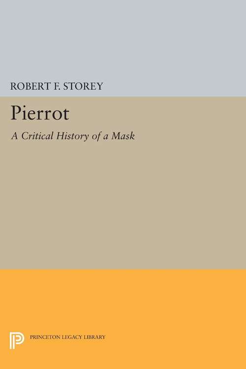 Book cover of Pierrot: A Critical History of a Mask