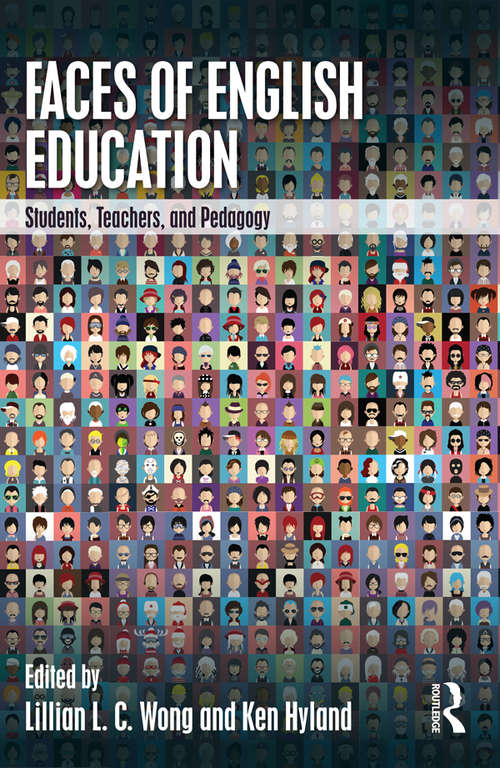 Book cover of Faces of English Education: Students, Teachers, and Pedagogy